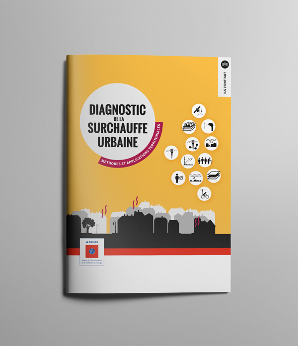 Diagnostic sur la surchauffe urbaine et les ilots de chaleur urbain pour l'Ademe